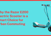Why the Razor E200 Electric Scooter is a Smart Choice for Urban Commuting